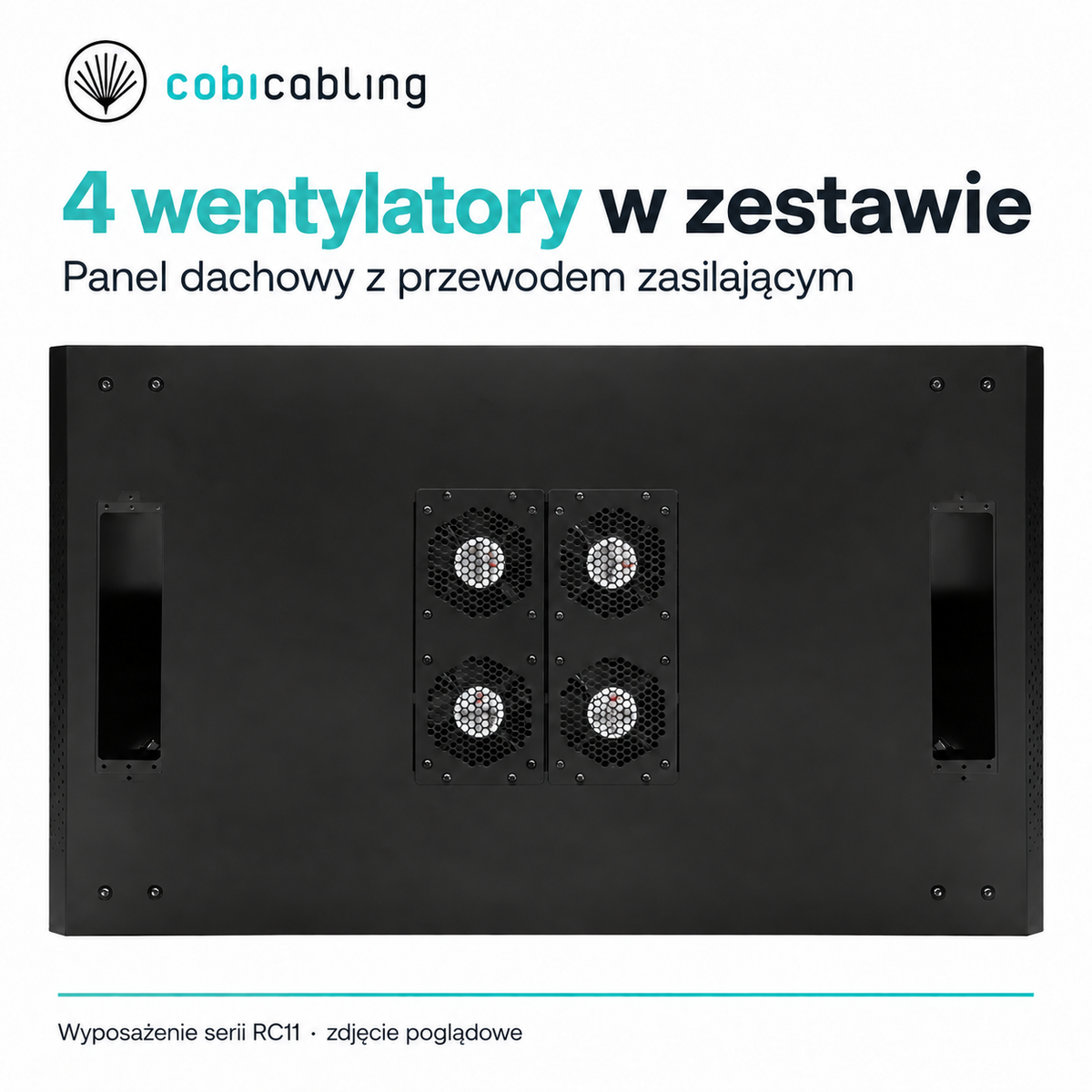CobiCabling RC11 — panel dachowy z czterema wentylatorami; zdjęcie poglądowe wyposażenia serii